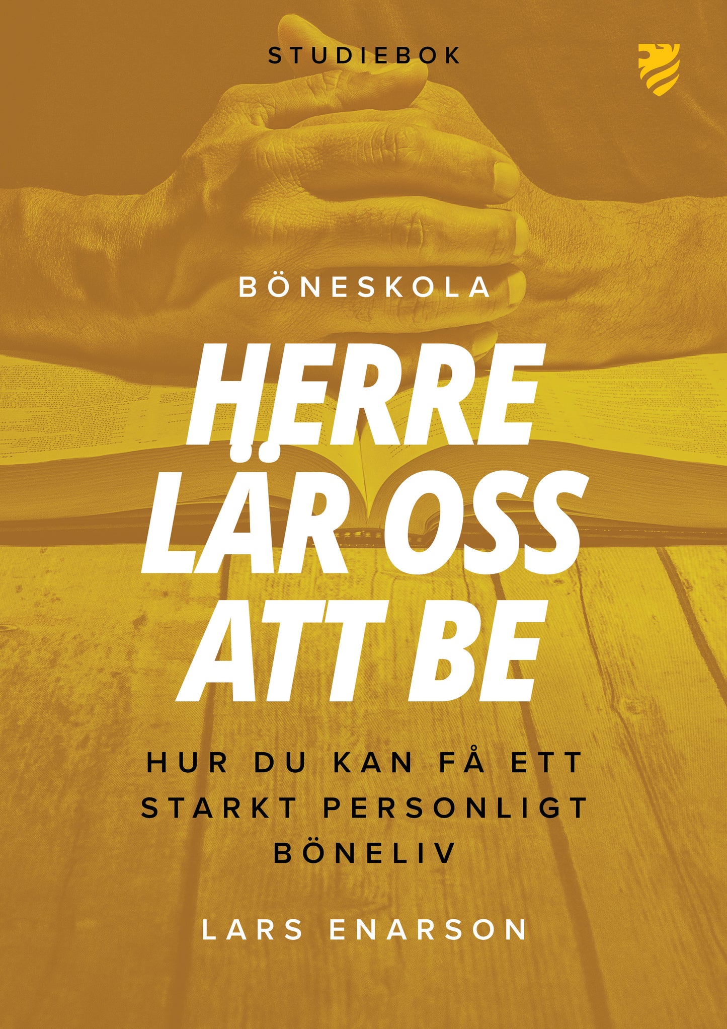 Böneskola: Herre lär oss att be (studiebok)